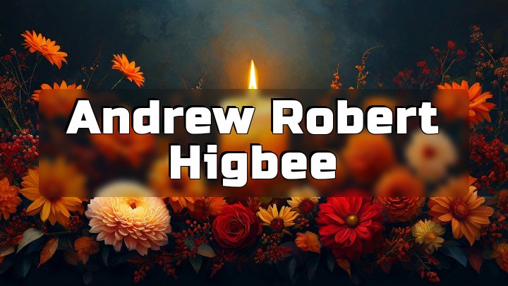 Andrew Robert Higbee, 7800 block of Parallel Parkway, Kansas City, Kansas