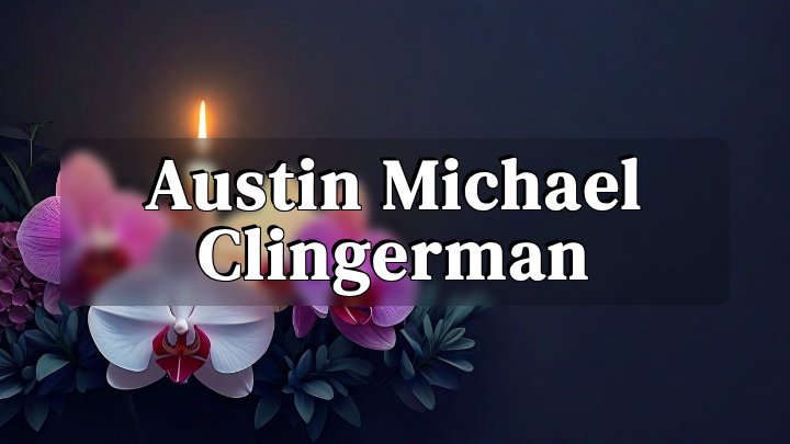 Austin Michael Clingerman, Lafayette, Indiana