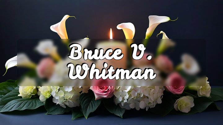Bruce V. Whitman, Portland, Oregon