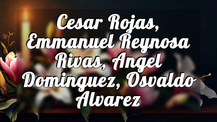 Cesar Rojas, Emmanuel Reynosa Rivas, Angel Dominguez, Osvaldo Alvarez, Sabine Pass, Texas
