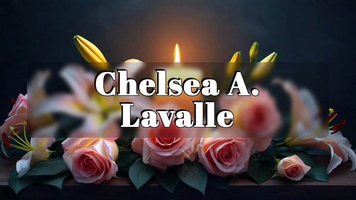 Chelsea A. Lavalle, Southbury, Connecticut