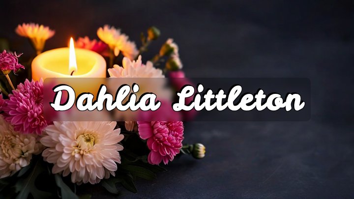 Dahlia Littleton