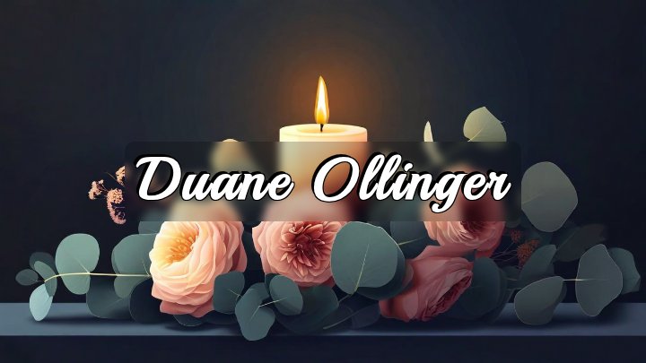Duane Ollinger