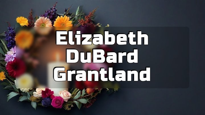 Elizabeth DuBard Grantland, Columbia, South Carolina