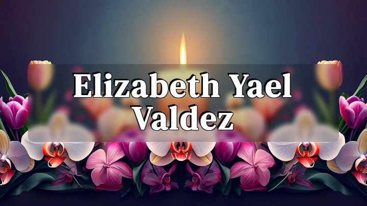 Elizabeth Yael Valdez