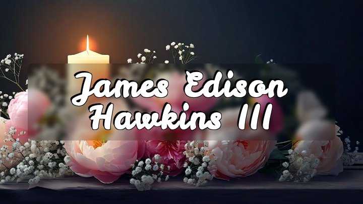 James Edison Hawkins III, Henderson, NC