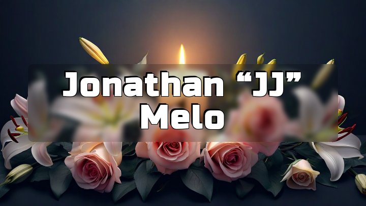 Jonathan “JJ” Melo, New York, NY
