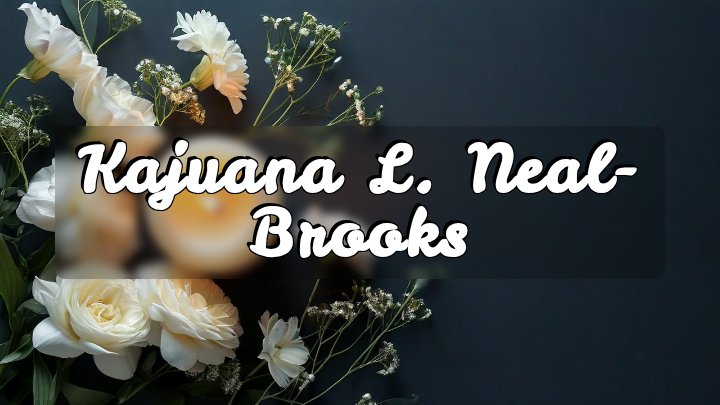 Kajuana L. Neal-Brooks, Columbus, GA