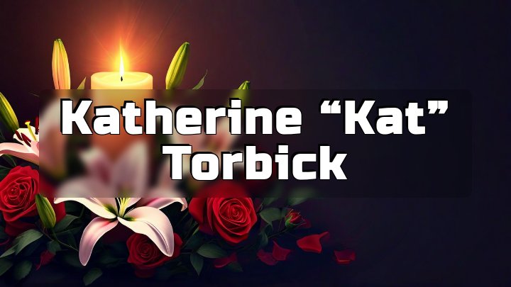 Katherine “Kat” Torbick, Illinois