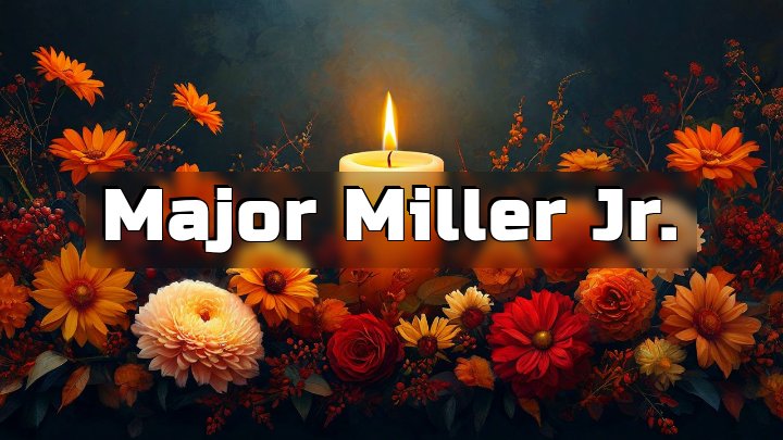 Major Miller Jr., Andalusia, Alabama