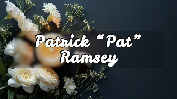 Patrick “Pat” Ramsey, Dallas, GA