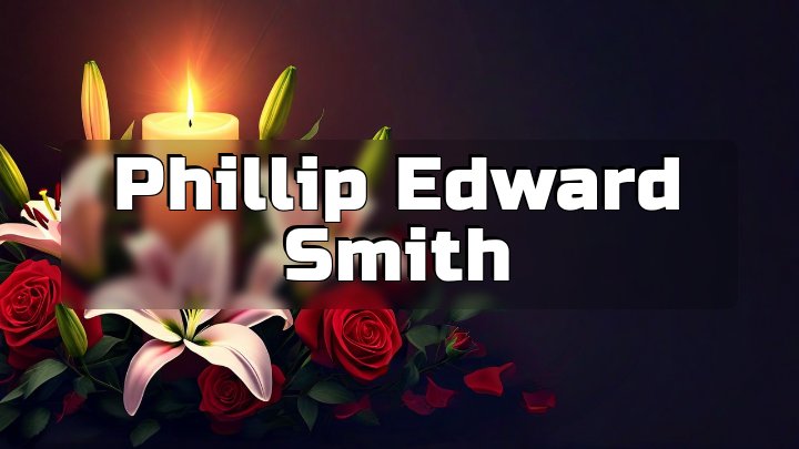 Phillip Edward Smith