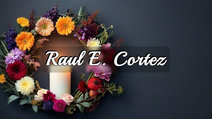 Raul E. Cortez