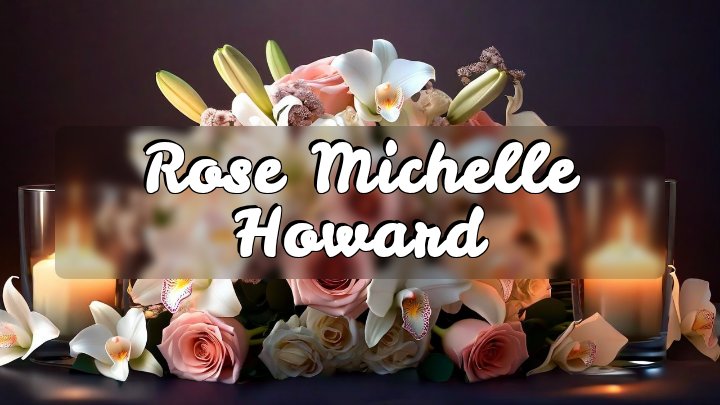 Rose Michelle Howard, Minneapolis, MN