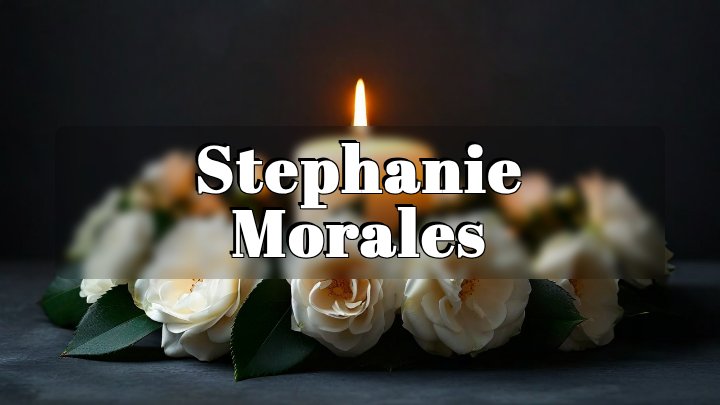 Stephanie Morales