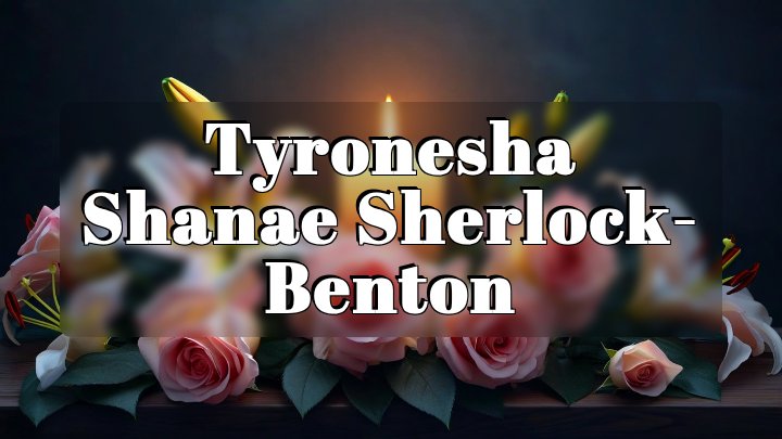 Tyronesha Shanae Sherlock-Benton, Fayetteville, NC