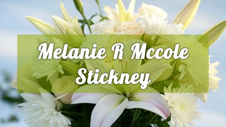 melanie r mccole stickney twin lakes wi obituary