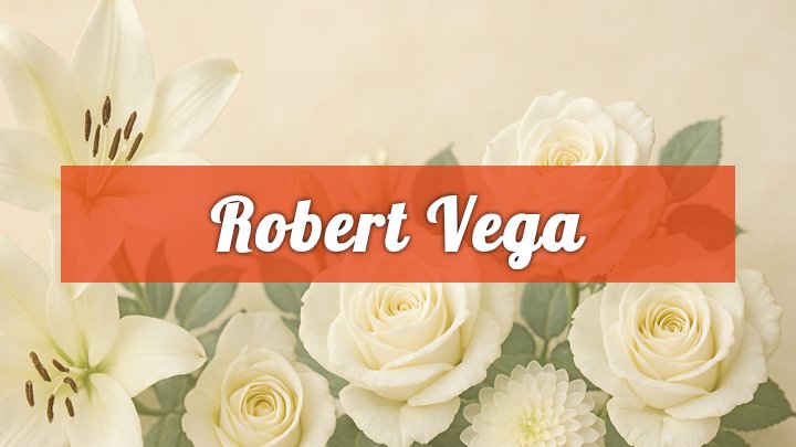 Robert Vega, Fontana, CA