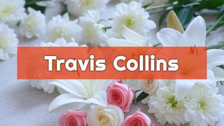 travis collins unity me obituary